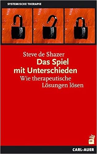 Das Spiel Mit Unterschieden Wie Therapeutische Losungen Losen Amazon De Deshazer Steve Hofmeister Sally Hofmeister Bernd Bucher