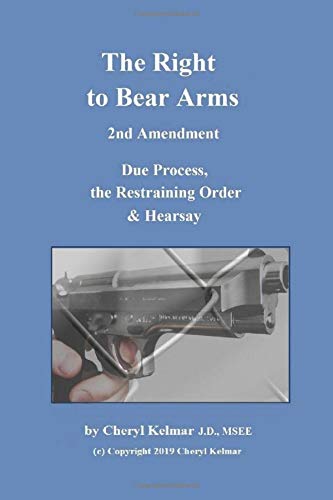 The Right to Bear Arms - the 2nd Amendment.: Due Process, the ...