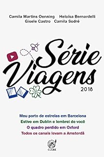 Livro Clube P.S.: Série Viagens: Barcelona, Dublin, Oxford e Amsterdã (Viagens 2018)