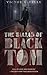 The Ballad Of Black Tom by Victor Lavalle