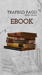 Livro O que saber sobre “Tráfego Pago”