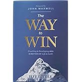 The Way to Win: Coaching & Developing Men in Matters of Life & Faith