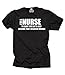 I Am Nurse T-Shirt Funny Profession Tee Shirt