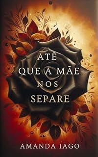Até Que a Mãe Nos Separe