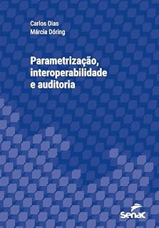 Livro Parametrização, interoperabilidade e auditoria (Série Universitária)