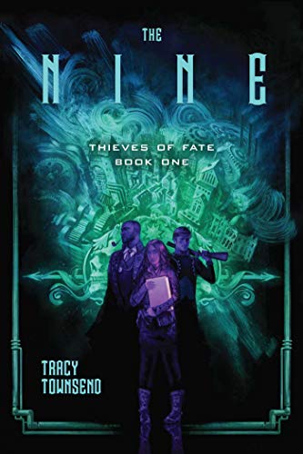 The Nine (Thieves of Fate) (Best Weekend Trips From Sf)