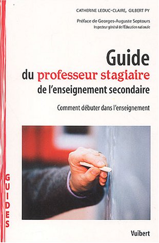 Guide du professeur stagiaire de l'enseignement secondaire
