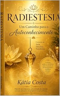 Livro Rasdestesia - Um Caminho para o Autoconhecimento: Um Guia Prático para Despertar sua Intuição e Desenvolver sua Sensibilidade Energética