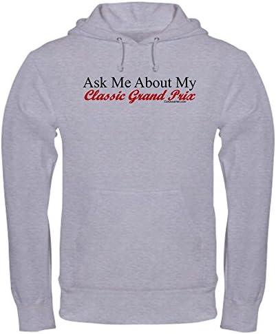 CafePress - "Ask About My Grand Prix" Hooded Sweatshirt - Pullover Hoodie, Classic &amp; Comfortable Hooded Sweatshirt