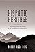 Hispanic Heritage, My Journey From New Mexico to the Mountains of Central America by Ronny Jose Diaz