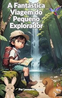 Livro A Fantástica Viagem do Pequeno Explorador