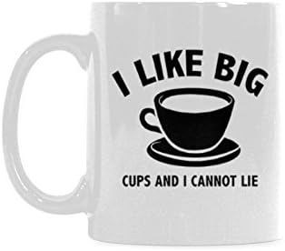 I Like Big Cups And I Cannot Lie Theme Coffee Mug or Tea Cup,Ceramic Mugs, White - 11 oz