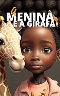 Livro A Menina e a Girafa