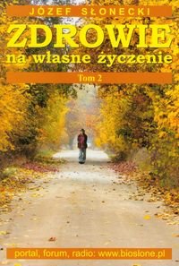 Zdrowie na wlasne zyczenie t.2