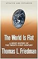 The World Is Flat [Updated and Expanded]: A Brief History of the Twenty-first Century