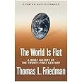 The World is Flat: A Brief History of the Twenty-First Century