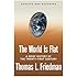 The World Is Flat [Updated and Expanded]: A Brief History of the Twenty-first Century