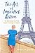 The Art of Imperfect Action: All Success Comes From Daring to Begin - Book by Allison Liddle