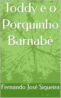 Livro Toddy e o Porquinho Barnabé