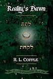 Reality's Dawn (The Reality Chronicles) (Volume 1) by R. L. Copple