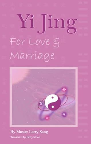Download Yi Jing for Love and Marriage PDF