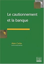 Le  cautionnement et la banque