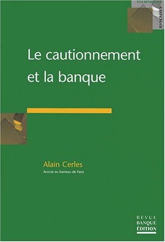 Le  cautionnement et la banque