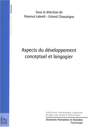Aspects du développement conceptuel et langagier