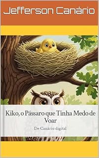 Livro Kiko, o Pássaro que Tinha Medo de Voar