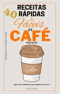Livro 40 Receitas Rápidas e Fáceis de café expresso.