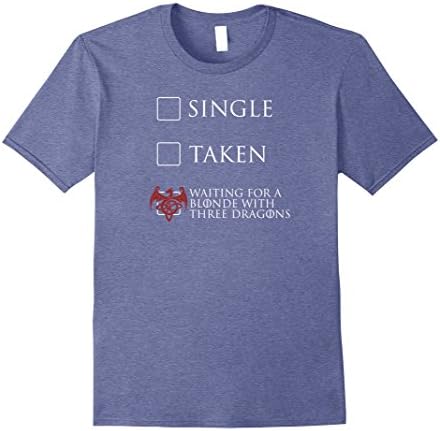 Mens Single Taken Waiting For A Blonde With 3 Dragons Funny Shirt XL Heather Blue