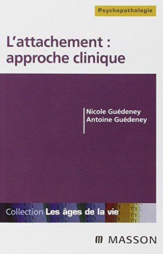 L' attachement, approche clinique