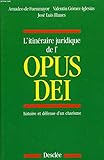 L'itinéraire juridique de l'Opus Dei by