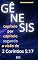 Livro Gênesis Capítulo por Capítulo Segundo a Visão de 2 Coríntios 5:17: Livro 154 de 10.000