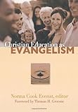 Christian Education As Evangelism by