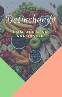 Livro Desinchando com delícias saudáveis