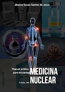 Manual prático para iniciantes. Medicina Nuclear