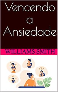 Livro Vencendo a Ansiedade
