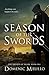 Season of the Swords (The Swords of Valor Book 1) by Domenic Melillo