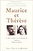 Maurice et Thérèse, l'histoire d'un amour by