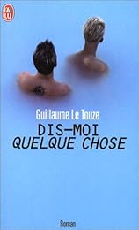 Dis-moi quelque chose