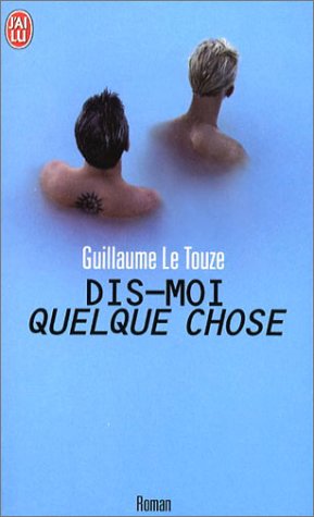 Dis-moi quelque chose