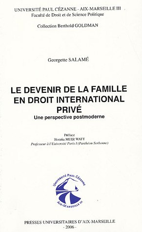 Le  devenir de la famille en droit international privé