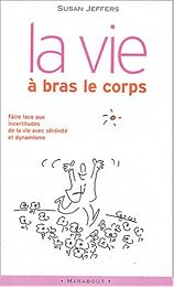 La  vie à bras-le-corps