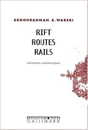 Rift, routes, rails