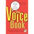 The Voice Book: Caring For, Protecting, and Improving Your Voice