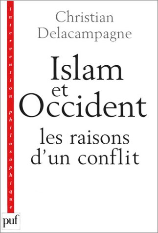 Islam et Occident, les raisons d'un conflit