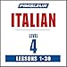 Italian Level 4: Learn to Speak and Understand Italian with Pimsleur Language Programs