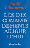 Les dix commandements aujourd'hui by