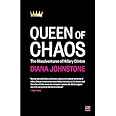Queen of Chaos: The Misadventures of Hillary Clinton